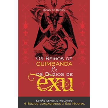 Imagem de Os Reinos de Quimbanda e os Búzios de Exu: Edição Especial incluindo 4 BÚZIOS CONSAGRADOS A EXU MAIORAL