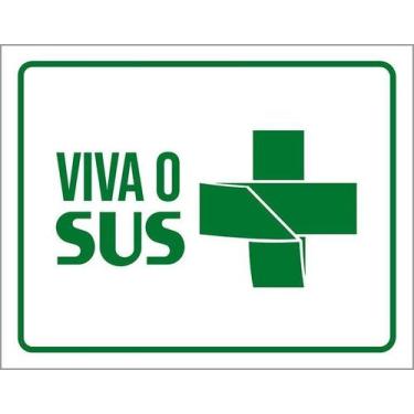 Imagem de Placa Sinalização Verde - Viva O Sus 27X35 - Sinalizo