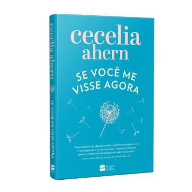 Imagem de Se você me visse agora - Cecelia Ahern - HarperCollins