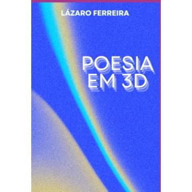 Imagem de Clube de Autores, Livro POESIA EM 3D - POESIA