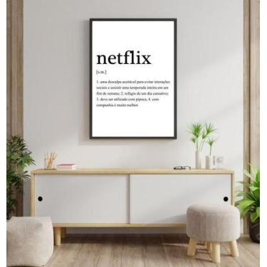 Imagem de Quadro Significado Netflix 60X40Cm Moldura Preta - Quadros On-Line