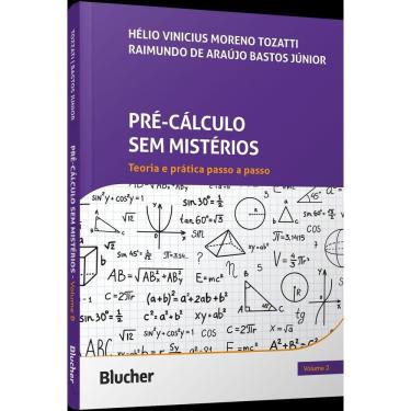 Imagem de Pré-Cálculo Sem Mistérios - Teoria e Prática Passo a Passo