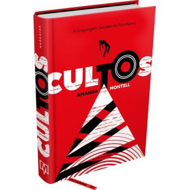 Imagem de Livro - Cultos: A Linguagem Secreta do Fanatismo