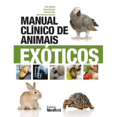 Imagem de Manual Clínico De Animais Exóticos - Medvet Editora