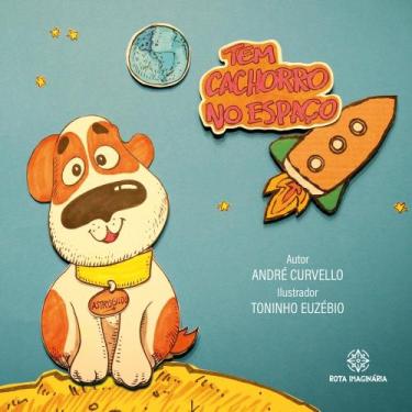 Imagem de Tem cachorro no espaço - ROTA IMAGINARIA, 3