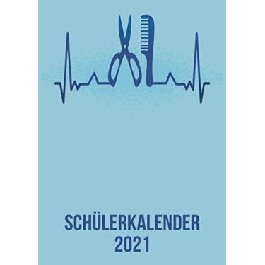 Imagem de Schülerkalender 2021: DIN A4 Kalender von 01/2021-12/2021 1 Tag = 1 Seite mit großem Tageskalender und großartiger Übersicht. Monatsübersicht, ... / Frisör Schere Kamm heartbeat herzschlag