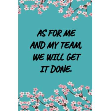 Imagem de As for me and my team we will get it done: lined notebook,Gift Idea For Co-Workers, Family And Friends