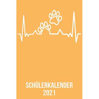 Imagem de Schülerkalender 2021: Wochenplaner zum notieren, organisieren und planen DIN A5. Kalender/Terminkalender/Monats- / Tagesübersicht/Kontakt- / ... / Tierpfote Hund Katze heartbeat herzschlag