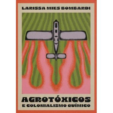 Imagem de Agrotoxicos e Colonialismo Quimico, 3