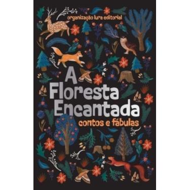 Imagem de A Floresta Encantada - Contos E Fábulas, 3
