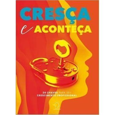 Imagem de Cresça e aconteça: 24 chaves para seu crescimento profissional - CHAVE