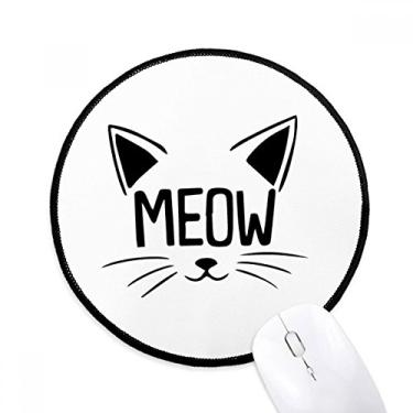 Imagem de DIYthinker Mewing Cat Head Quote DIY Design Mouse Pad Desktop Office Tapete Redondo para Computador
