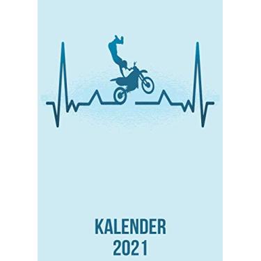 Imagem de Kalender 2021: DIN A4 Kalender von 01/2021 - 12/2021 1 Tag = 1 Seite mit großem Tageskalender und großartiger Übersicht. Monatsübersicht, ... / Motorrad Motokross heartbeat herzschlag