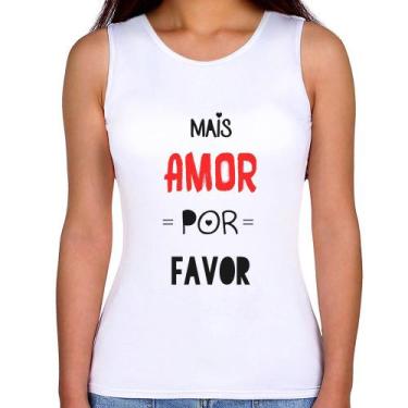 Imagem de Regata Feminina Mais Amor Por Favor - Foca na Moda, Branco, G