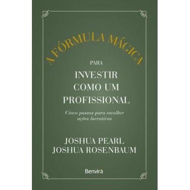 Imagem de Livro - A fórmula mágica para investir como um profissional - 1 ª ediç