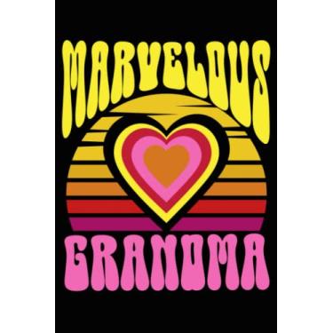 Imagem de Marvelous Grandma: Mother's Day Gift Notebook - 110 Pages Blank Lined Wide Ruled Notepad - 6" x 9"