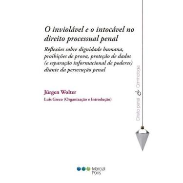 Imagem de O inviolável e o intocável no direito processual penal