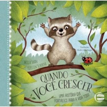 Imagem de Quando Você Crescer - Uma História Que Fortalece Para a Vida Toda - EL