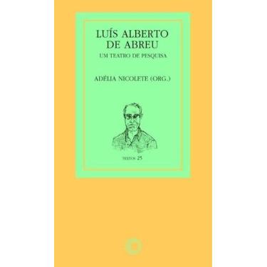 Imagem de Luís Alberto de Abreu: um teatro de pesquisa - PERSPECTIVA, Sortido