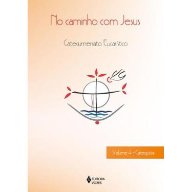 Imagem de Livro - No caminho com Jesus - vol. 4 Catequista