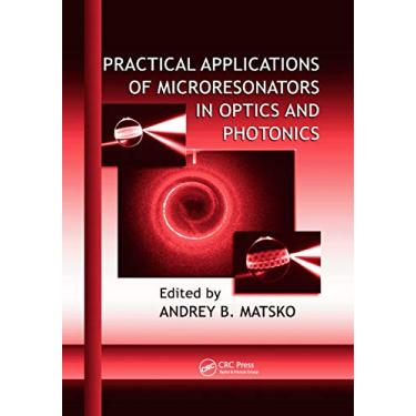 Imagem de Practical Applications of Microresonators in Optics and Photonics: 1