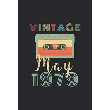 Imagem de Vintage May 1979: Best Birthday Gift For Any Family Members, Friends, Co-Workers, Men, Women - Blank Lined Notebook/Journal - Retro Birthday - Happy Birthday Gift To Persons Who Born in May 1979