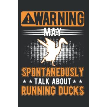 Imagem de Laufente Notizbuch: May spontaneously talk about Running Ducks / 6x9 Zoll / 120 karierte Seiten