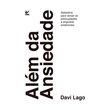 Imagem de Além da ansiedade: sabedoria para vencer as preocupações e angústias e