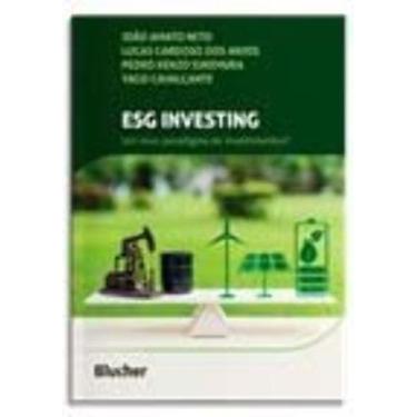 Imagem de Esg Investing - Um novo paradigma de investimentos - BLUCHER, 3
