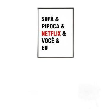 Imagem de Quadro Sofá, Pipoca, Netflix, Você, Eu Moldura Preta 24X18Cm