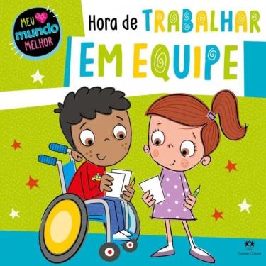 Imagem de Livro Meu Mundo Melhor: Hora De Trabalhar Em Equipe
