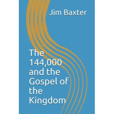 Imagem de The 144,000 and the Gospel of the Kingdom