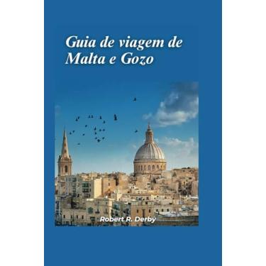 Imagem de Guia de viagem de Malta e Gozo 2024: Seu melhor companheiro de viagem para uma aventura memorável na ilha com pontos turísticos imperdíveis e tesouros escondidos