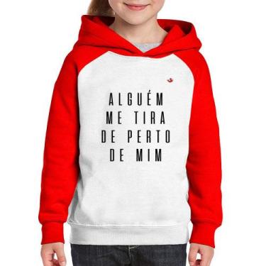 Imagem de Moletom Infantil Alguém me tira de perto de mim - Foca na Moda, Branco