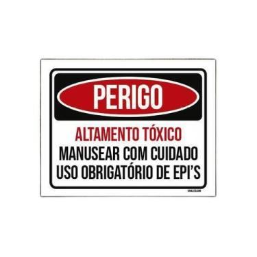 Imagem de Placa Perigo Altamente Tóxico Uso Epi 27X35 - Sinalizo.Com