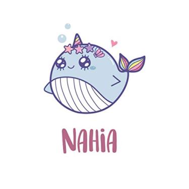 Imagem de Nahia : Cute Whale Unicorn Journal: Notebook With Name On Front Cover, 120 pages College Ruled Notebook Journal & Diary for Writing & Note Taking for ... Personalized Notebooks For Girls And Women)