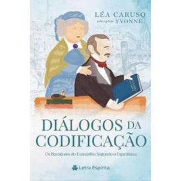 Imagem de Diálogos da codificação   os bastidores do evangelho segundo o espirit