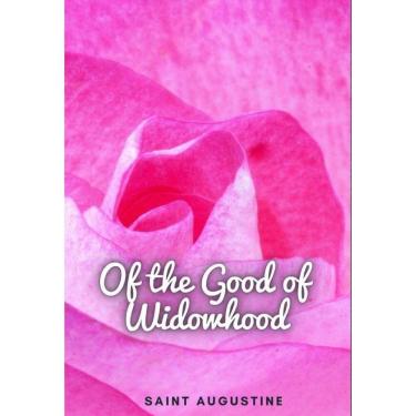 Imagem de Of the Good of Widowhood - Inglês