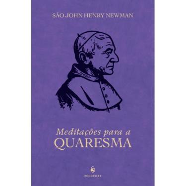 Imagem de Meditações para a Quaresma (São John Henry Newman)