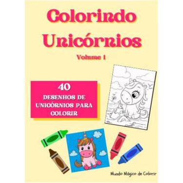 Imagem de Colorindo Unicórnios -, Volume 1