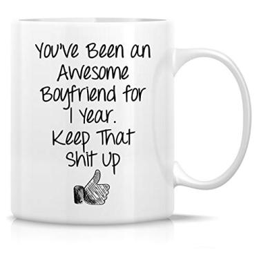 Imagem de Caneca Retreez engraçada – Você foi um namorado incrível para 1 ano de aniversário 325 ml Canecas de café de cerâmica – engraçado, sarcasmo, sarcástico, motivacional, presentes de aniversário inspiradores para namorado, amigos