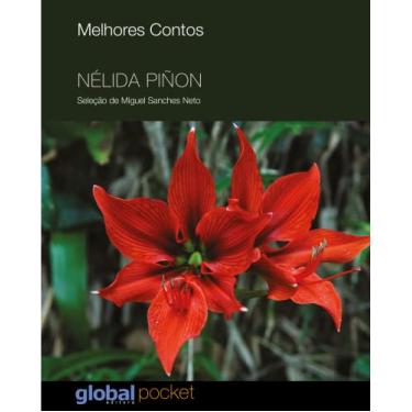 Imagem de Os Melhores Contos de Nélida Piñon: Seleção de Miguel Sanches Neto: Volume 1