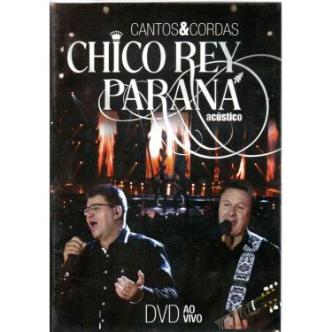 Imagem de DVD CHICO REY & PARANÁ - ACÚSTICO CANTOS E CORDAS