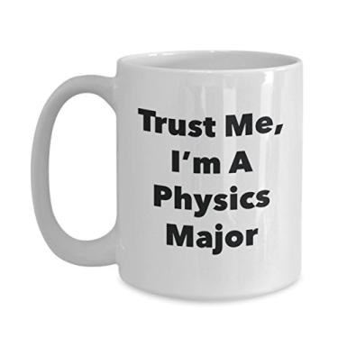 Imagem de Caneca Trust Me, I'm A Physics Major - Caneca de café divertida - Lindas ideias de presentes de formatura para amigos e colegas de classe