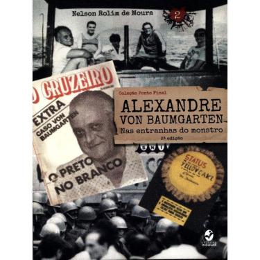 Imagem de Alexandre Von Baumgarten - Nas Entranhas Do Monstro - Vol. 2