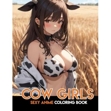 Imagem de Sexy Anime Coloring Book for Adults: COW GIRLS: 40 Beautiful Designs Naughty Manga Girls for Fun and Relaxation: 13