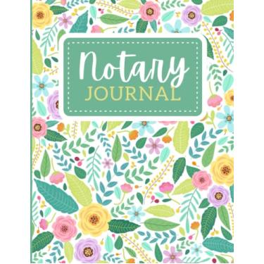 Imagem de Notary Journal: 8.5x11 Large Notarial Logbook/With 200 Numbered Pages - Two Record Logs Per Page / 400 Records/Pastel Spring Floral Pattern - ... Art/Ledger Book Gift For Signing Agents