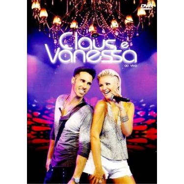 Imagem de DVD Claus e Vanessa - Ao Vivo - SOM LIVRE