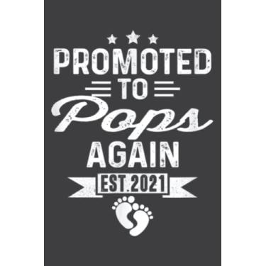 Imagem de Promoted to Pops Again Est 2021 Gift.pdf: Journal/Ruled Notebook with Premium Paper, Inner Pocket, with 6" x 9", 120 Pages.