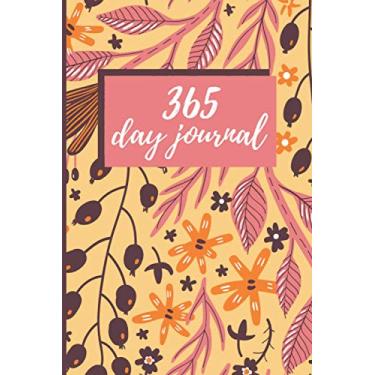 Imagem de 365 Day Journal - One Page A Day | Unlined | Undated | 6x9 Daily Dairy | Floral Pattern Cover: Daily Diary for 365 days of Journaling. Gift for Family and Friends